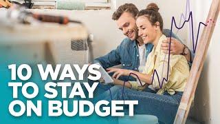 10 Ways to Stay on Budget in Property