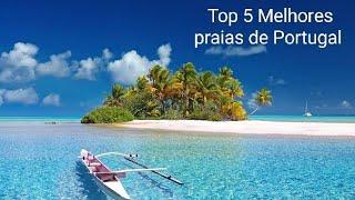 Top 5 Melhores praias de Portugal!