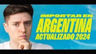 Importar en Argentina  | Actualizado 2024