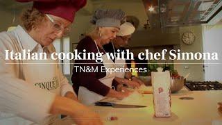 Italian Cooking With Chef Simona | Experience Tuscany With Tuscany Now & More