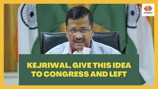 Kejriwal, give this idea to Congress and Left  | #SangamTalks