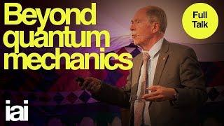 Beyond Quantum Mechanics | Gerard 't Hooft