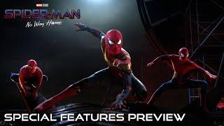 SPIDER-MAN: NO WAY HOME - Special Features Preview