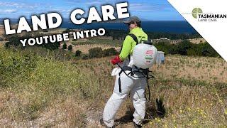 TASMANIAN LAND CARE - INTRO YOUTUBE