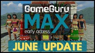 GameGuru MAX JUNE 2022 video update