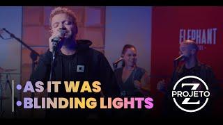 Banda Projeto Z - As It Was, Blinding Lights -  Cover