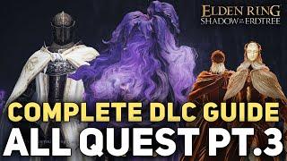 Elden Ring DLC: All Quests in Order Complete Guide Part 3 - St Trina, Final Boss Fight & Ending