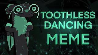 Toothless Dancing Meme - (Rubi Edition)