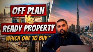 Off Plan vs Ready Property - Which property to buy in Dubai?  #offplanproperty #readyproperty #dubai