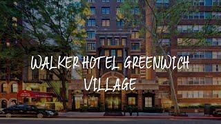 Walker Hotel Greenwich Village Review - New York , United States of America