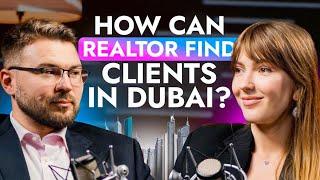 HOW CAN REALTOR FIND CLIENTS IN DUBAI? Dubai's top realtor.