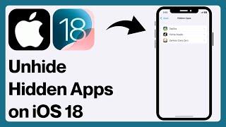 How To Unhide Apps on iPhone iOS 18