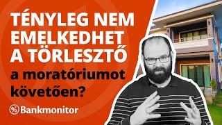 Tényleg nem emelkedhet a törlesztő a moratóriumot követően? - bankmonitor.hu