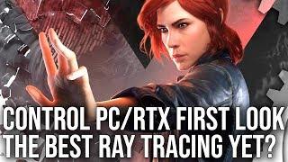 Control PC First Look: The Most Impressive Ray Traced Game Yet?