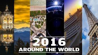 2016 Around the World - Hyperlapse & Drone [4K]