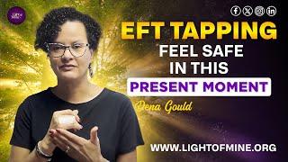 EFT Tapping with me to feel safe in this present moment