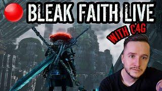 Bleak Faith: Forsaken With C4G - 0 Deaths, Let's Go!