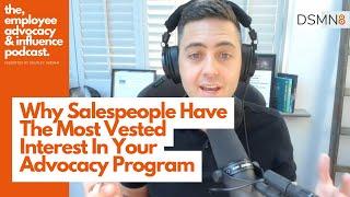 Why Salespeople Have The Most Vested Interest In Employee Advocacy | DSMN8