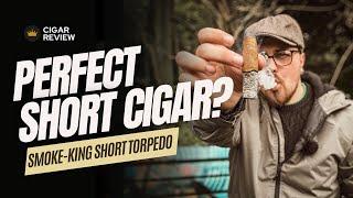 Smoke-King Short Torpedo | Cinematic Cigar Review