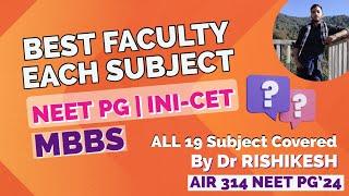 Best Faculty Of Each Subject For NEET PG and FMGE || Top Faculty || Best Teachers Online for MBBS ||