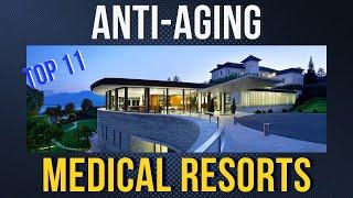 Live Longer, Feel Younger: World's BEST Longevity Medical Resorts