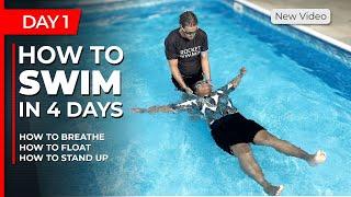 Day 1 - Adult Beginner Swimming Lessons - How To Swim in 4 Days For Beginners