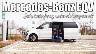 Mercedes-Benz EQV: jak testujemy samochody elektryczne? Ania i Marek Jadą