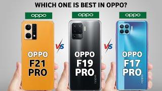 Oppo f21 pro vs oppo f19 pro vs oppo f17 pro