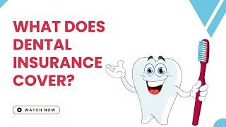 What does Dental Insurance cover? | Health Insurance Broker Venice, Florida
