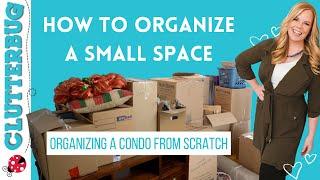 How to Organize a Small Space - Organizing a Condo from Scratch