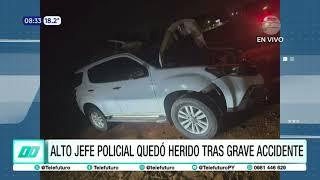 Alto jefe policial quedó herido tras grave accidente