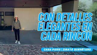 ¡Con detalles ELEGANTES en cada RINCÓN! Casa PARIS | $12,999,000 | Zibatá Querétaro