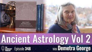 Ancient Astrology Volume 2, with Demetra George