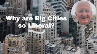 Why Big City Dwellers Tend to be More Liberal? | Understanding the Liberal Mindset in Big Cities