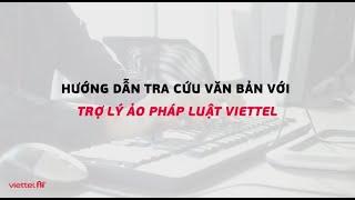 [HDSD] Tra cứu văn bản pháp luật với Trợ lý ảo Pháp luật Viettel