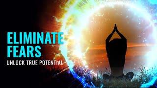 Eliminate Fears of Subconscious Mind: Unlock True Potential, Binaural Beats | Activate Higher Mind