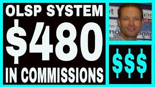 OLSP System Review - $480.00 In Commissions - No Monthly Membership Costs.