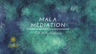 Mala Meditation: 108 Affirmations