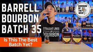 Barrell Bourbon Batch #35 - Should you keep buying Barrell Bourbon?