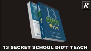 13 Secrets School Did Not Teach You About How to Be Rich [By Steve Courage]