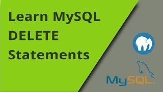 Learning MySQL - DELETE Statements