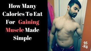 How Many Calories To Eat For Gaining Muscle Made Simple
