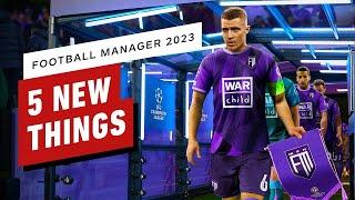 5 New Things in Football Manager 2023