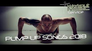 Pump Up Songs 2018