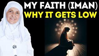 Why My Faith Feels Low? Reasons And Remedies For Iman | Dr Haifaa Younis