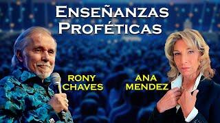 Enseñanzas Proféticas - Ana Méndez Ferrell y Rony Chaves