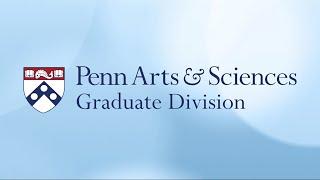 Penn Arts & Sciences Graduate Division | 2020 Graduation Celebration