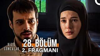 Kızıl Goncalar 28. Bölüm 2. Fragmanı "Kurtar Beni Cüneyd!"