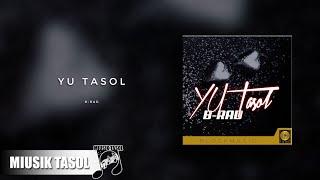 B-Rad - Yu Tasol