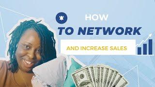 How To Network & Increase sales #newvideo  #subscribe #networkmarketing